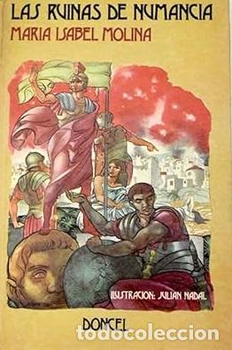 Libros: LAS RUINAS DE NUMANCIA - MARIA ISABEL MOLINA - Foto 1