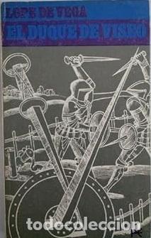 Libros: EL DUQUE DE VISEO - LOPE DE VEGA - Foto 1