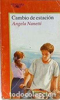 Libros: CAMBIO DE ESTACION - ANGELA NANETTI - Foto 1