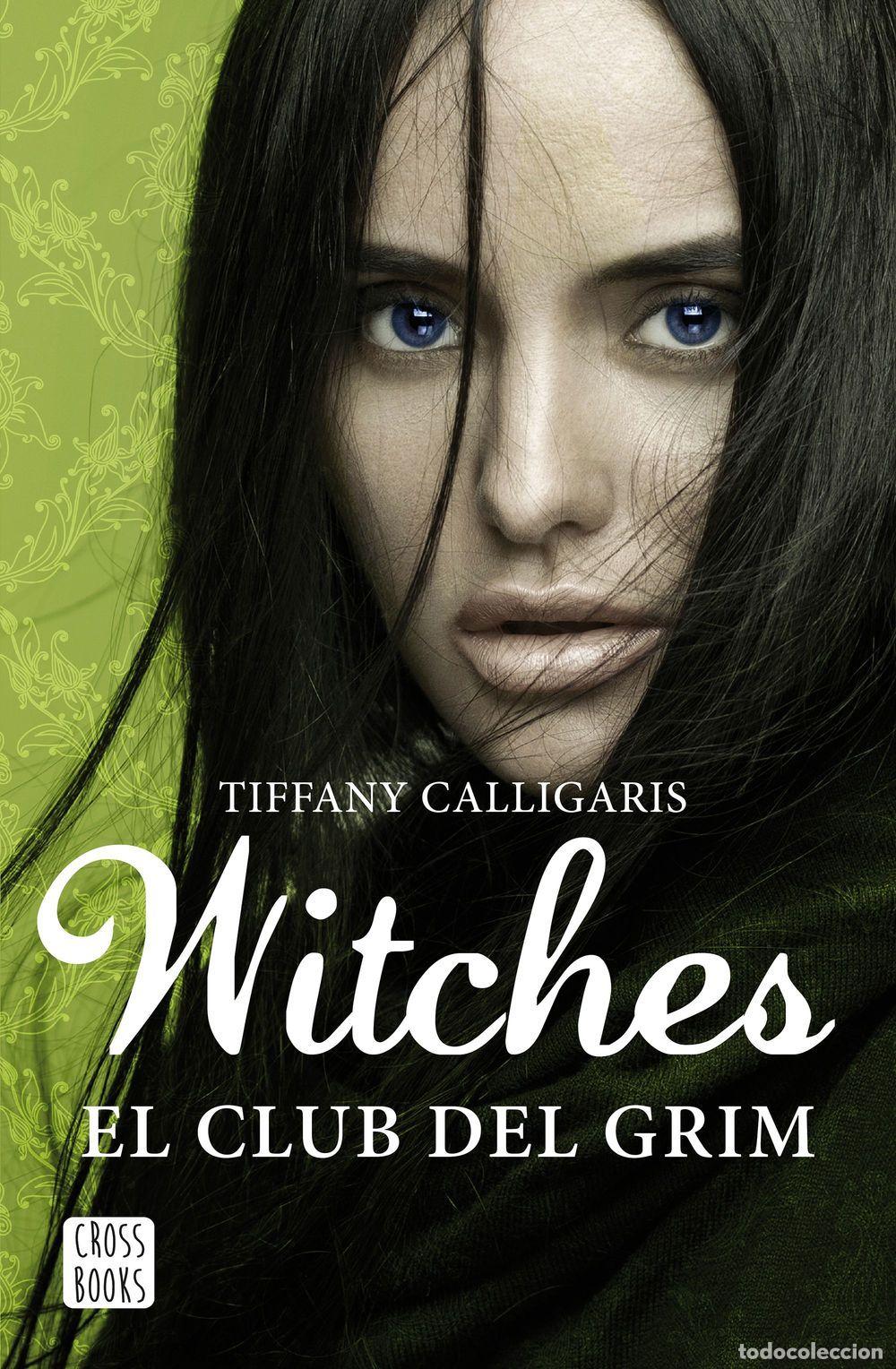 Libros: WITCHES 2. EL CLUB DEL GRIM - TIFFANY CALLIGARIS - Foto 1