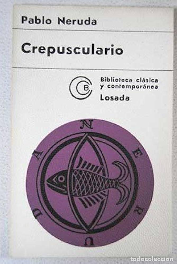 Libros: CREPUSCULARIO - PABLO NERUDA - Foto 1
