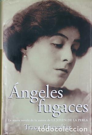 Libros: ANGELES FUGACES - TRACY CHEVALIER - Foto 1
