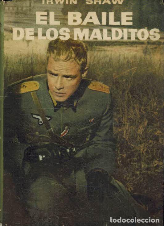 Libros: EL BAILE DE LOS MALDITOS - IRWIN SHAW - Foto 1