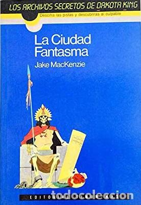 Libros: LA CIUDAD FANTASMA - JAKE MACKENZIE - Foto 1