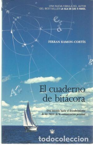 Libros: EL CUADERNO DE BITACORA - FERRAN RAMON-CORTES - Foto 1