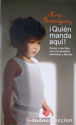Libros: &iexcl;QUIEN MANDA AQUI! - NORA RODRIGUEZ - Foto 1