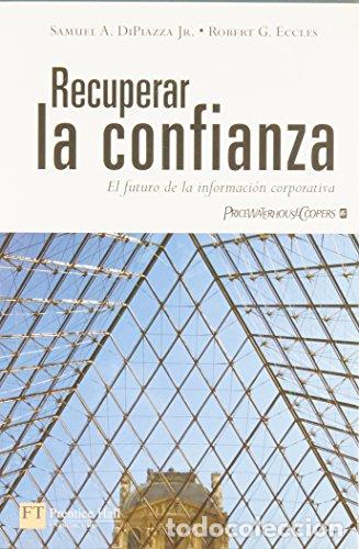 Libros: RECUPERAR LA CONFIANZA - SAMUEL A DIPIAZZA JR / ROBERT G ECCLES - Foto 1