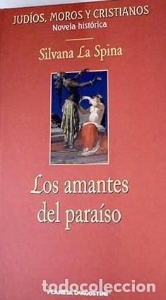 Libros: LOS AMANTES DEL PARAISO - SILVANA LA SPINA - Foto 1