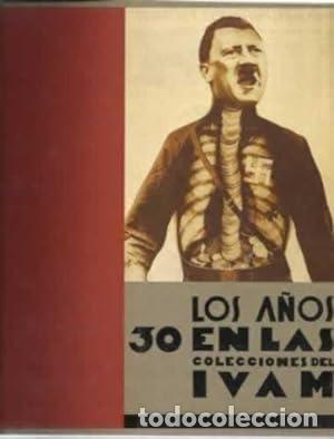 Libros: LOS A&Ntilde;OS 30 EN LAS COLECCIONES DEL IVAM - VVAA - Foto 1