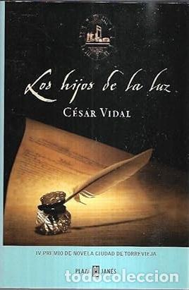 Libros: LOS HIJOS DE LA LUZ - CESAR VIDAL - Foto 1