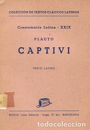 Libros: CAPTIVI (CRESTOMATIA LATINA XXIX) - PLAUTO - Foto 1