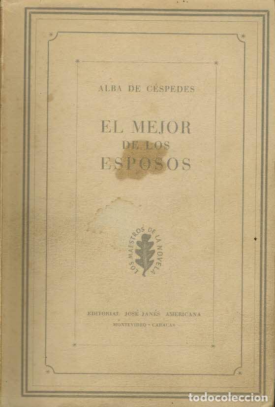 Libros: EL MEJOR DE LOS ESPOSOS - ALBA DE CESPEDES - Foto 1