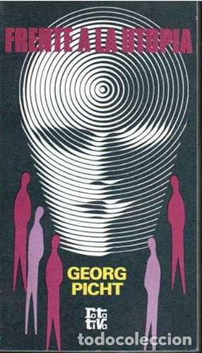Libros: FRENTE A LA UTOPIA - GEORG PICHT - Foto 1