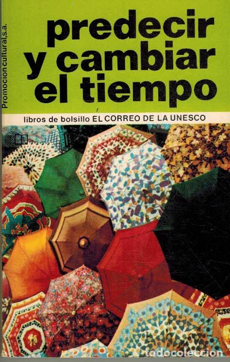 Libros: PREDECIR Y CAMBIAR EL TIEMPO - RAFAEL CANDEL VILA - Foto 1