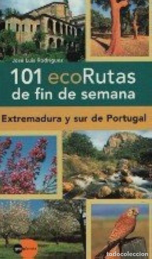 Libros: 101 ECORUTAS DE FIN DE SEMANA - JOSE LUIS RODRIGUEZ - Foto 1