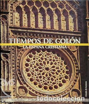Libri di seconda mano: TIEMPOS DE COLON. LA ESPA&Ntilde;A CRISTIANA - OSCAR MASATS / MIGUEL A LADERO QUESADA / CONSUELO VARELA