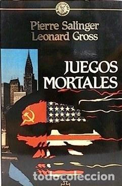 Libros: JUEGOS MORTALES - PIERRE SALINGER Y LEONARD GROSS - Foto 1