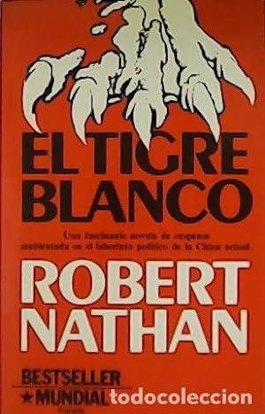 Libros: EL TIGRE BLANCO - ROBERT NATHAN - Foto 1