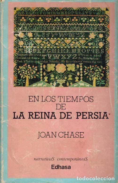 Libros: EN LOS TIEMPOS DE LA REINA DE PERSIA - JOAN CHASE - Foto 1