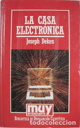 Libros: LA CASA ELECTRONICA - JOSEPH DEKEN - Foto 1