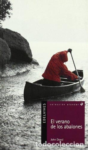 Libros: EL VERANO DE LOS ABALONES - JOHN DOWD - Foto 1
