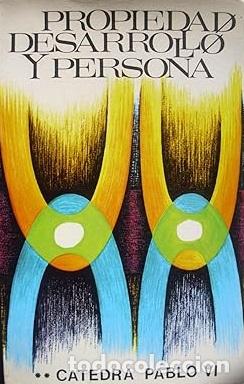 Libros: PROPIEDAD, DESARROLLO Y PERSONA - CATEDRA PABLO VI - Foto 1