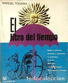 Libros: EL LIBRO DEL TIEMPO - MANUEL TOHARIA - Foto 1