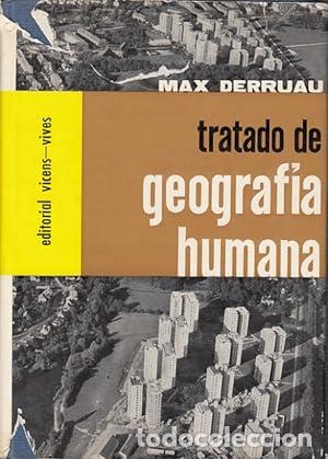 Libros: TRATADO DE GEOGRAFIA HUMANA - MAX DERRUAU - Foto 1