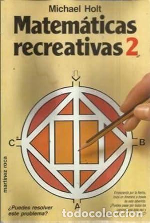 Libros: MATEMATICAS RECREATIVAS 2 - MICHAEL HOLT - Foto 1