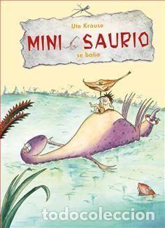 Libros: MINI SAURIO SE BA&Ntilde;A - UTE KRAUSER - Foto 1