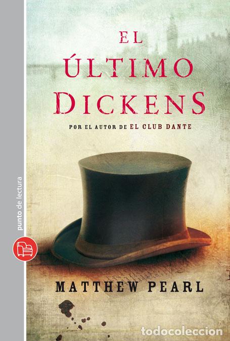 Libros: EL ULTIMO DICKENS - MATTHEW PEARL - Foto 1