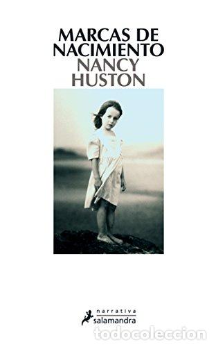 Libros: MARCAS DE NACIMIENTO - NANCY HUSTON - Foto 1