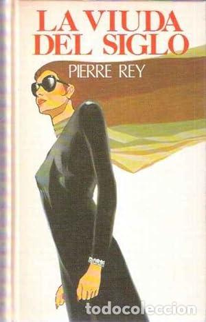 Libros: LA VIUDA DEL SIGLO - PIERRE REY - Foto 1