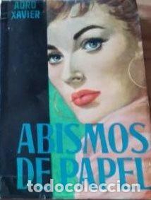 Libros: ABISMOS DE PAPEL - ADRO XAVIER - Foto 1