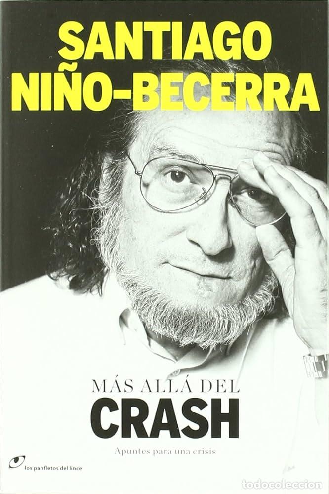 Libros: M&Aacute;S ALL&Aacute; DEL CRASH - SANTIAGO NI&Ntilde;O-BECERRA - Foto 1