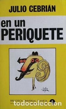 Libros: EN UN PERIQUETE - JULIO CEBRIAN - Foto 1