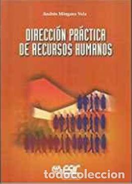 Libros: DIRECCION PRACTICA DE RECURSOS HUMANOS - ANDRES MINGUEZ VELA - Foto 1