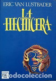 Libros: LA HECHICERA - ERIC VAN LUSTBADER - Foto 1
