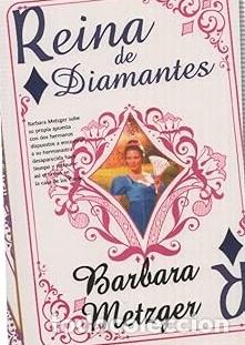 Libros: REINA DE DIAMANTES - BARBARA METZGER - Foto 1