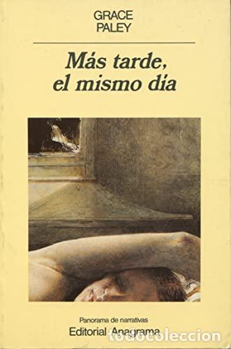 Libros: MAS TARDE EL MISMO DIA - GRACE PALEY - Foto 1