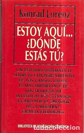 Libros: ESTOY AQUI...&iquest;DONDE ESTAS TU? - KONRAD LORENZ - Foto 1