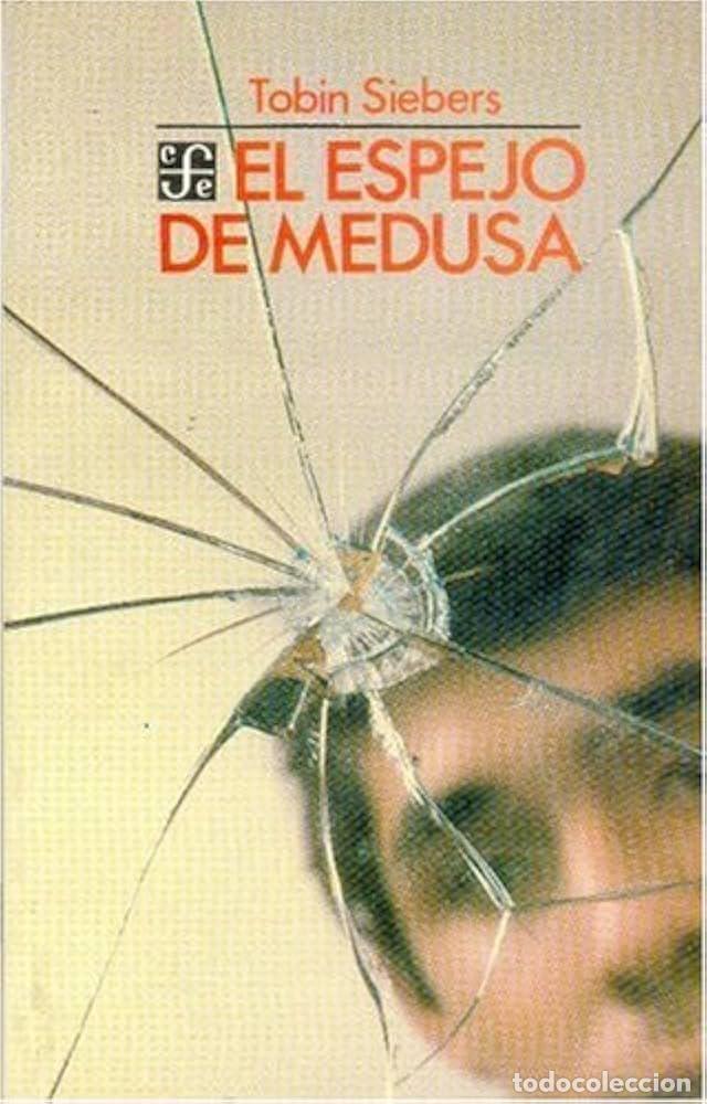 Libros: EL ESPEJO DE MEDUSA - TOBIN SIEBERS - Foto 1