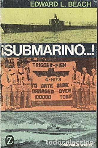 Libros: &iexcl;SUBMARINO...! - EDWARD L BEACH - Foto 1