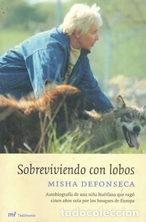 Libros: SOBREVIVIENDO CON LOS LOBOS - MISHA DEFONSECA - Foto 1