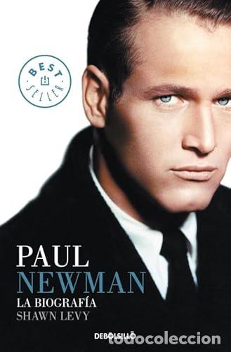 Libros: PAUL NEWMAN. LA BIOGRAFIA - SHAWN LEVY - Foto 1