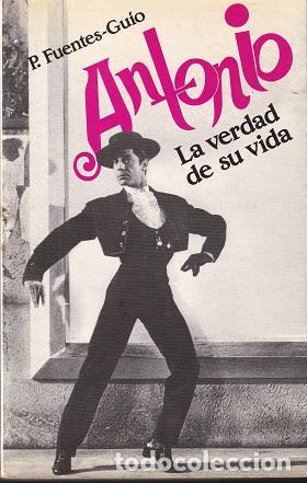 Libros: ANTONIO. LA VERDAD DE SU VIDA - P FUENTES-GUIO - Foto 1