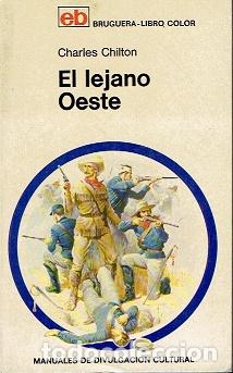 Libros: EL LEJANO OESTE - CHARLES CHILTON - Foto 1