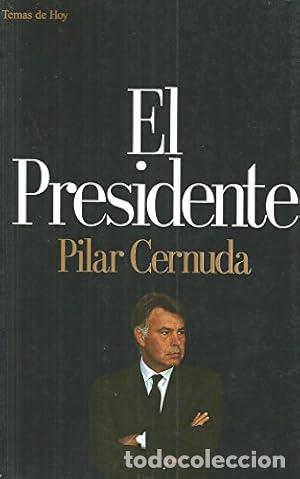 Libros: EL PRESIDENTE - PILAR CERNUDA - Foto 1