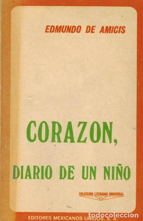 Libros: CORAZON, DIARIO DE UN NI&Ntilde;O - EDMUNDO DE AMICIS - Foto 1