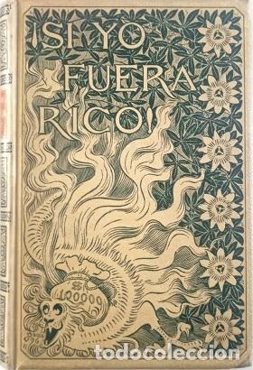 Libros: &iexcl;SI YO FUERA RICO! - LUIS MARIANO DE LARRA - Foto 1